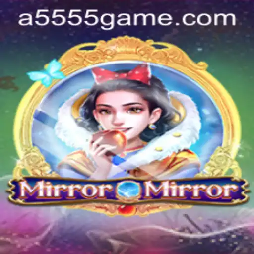 MirrorMirror: Descobrindo o Fascinante Mundo de 5555GAME
